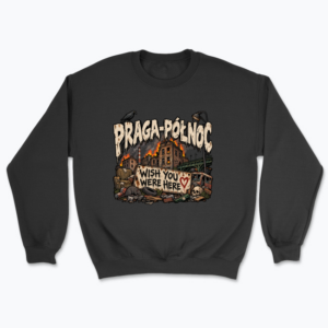 Praga-Północ Wish You Were Here - Bluza