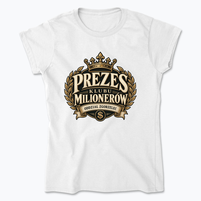 Prezes Milionerów Zgorzelec - Koszulka damska