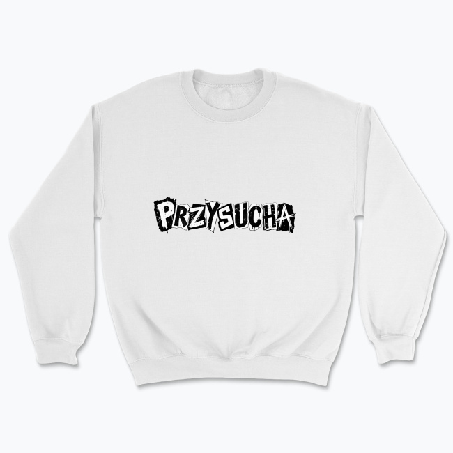 Przysucha Punk - Bluza