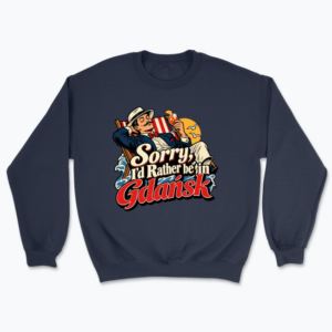 Rather Be in Gdańsk - Bluza