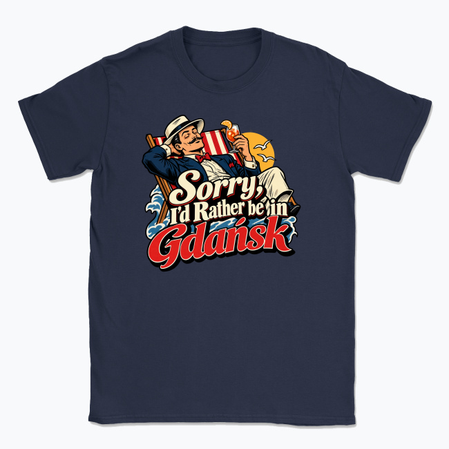 Rather Be in Gdańsk - T-shirt