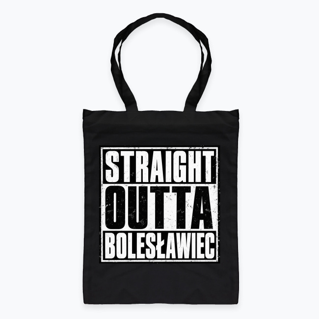 Straight Outta Bolesławiec - Torba