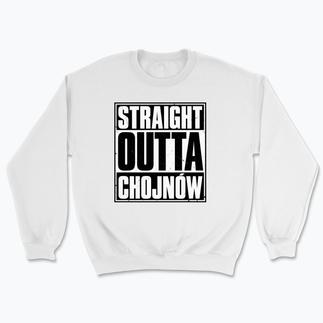 Straight Outta Chojnów - Bluza