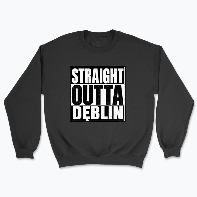 Straight Outta Dęblin - Bluza
