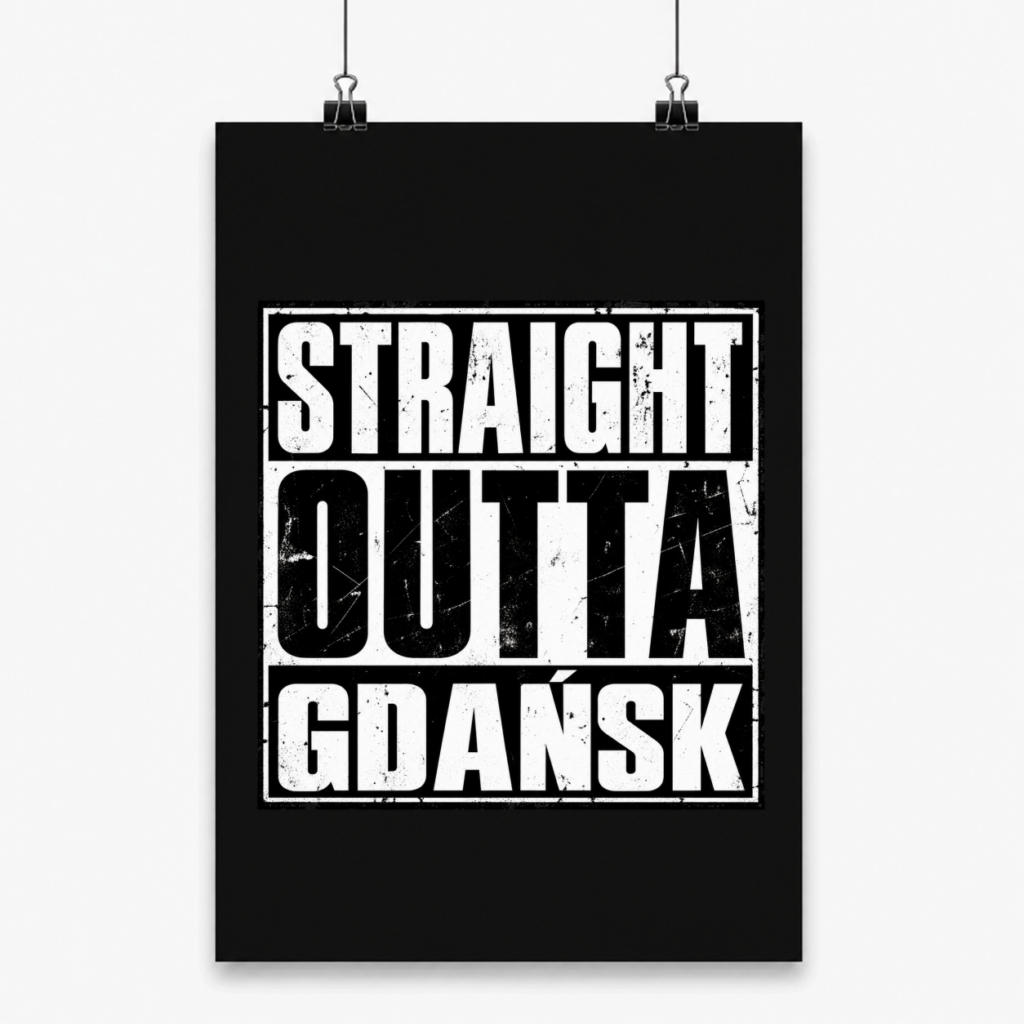 Straight Outta Gdańsk - Plakat