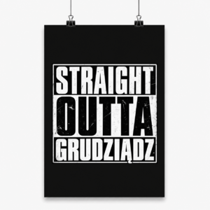Straight Outta Grudziądz - Plakat