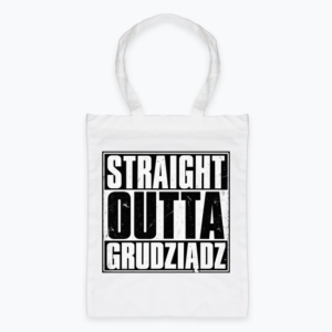 Straight Outta Grudziądz - Torba
