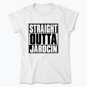 Straight Outta Jarocin - Koszulka damska