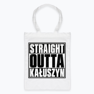Straight Outta Kałuszyn - Torba