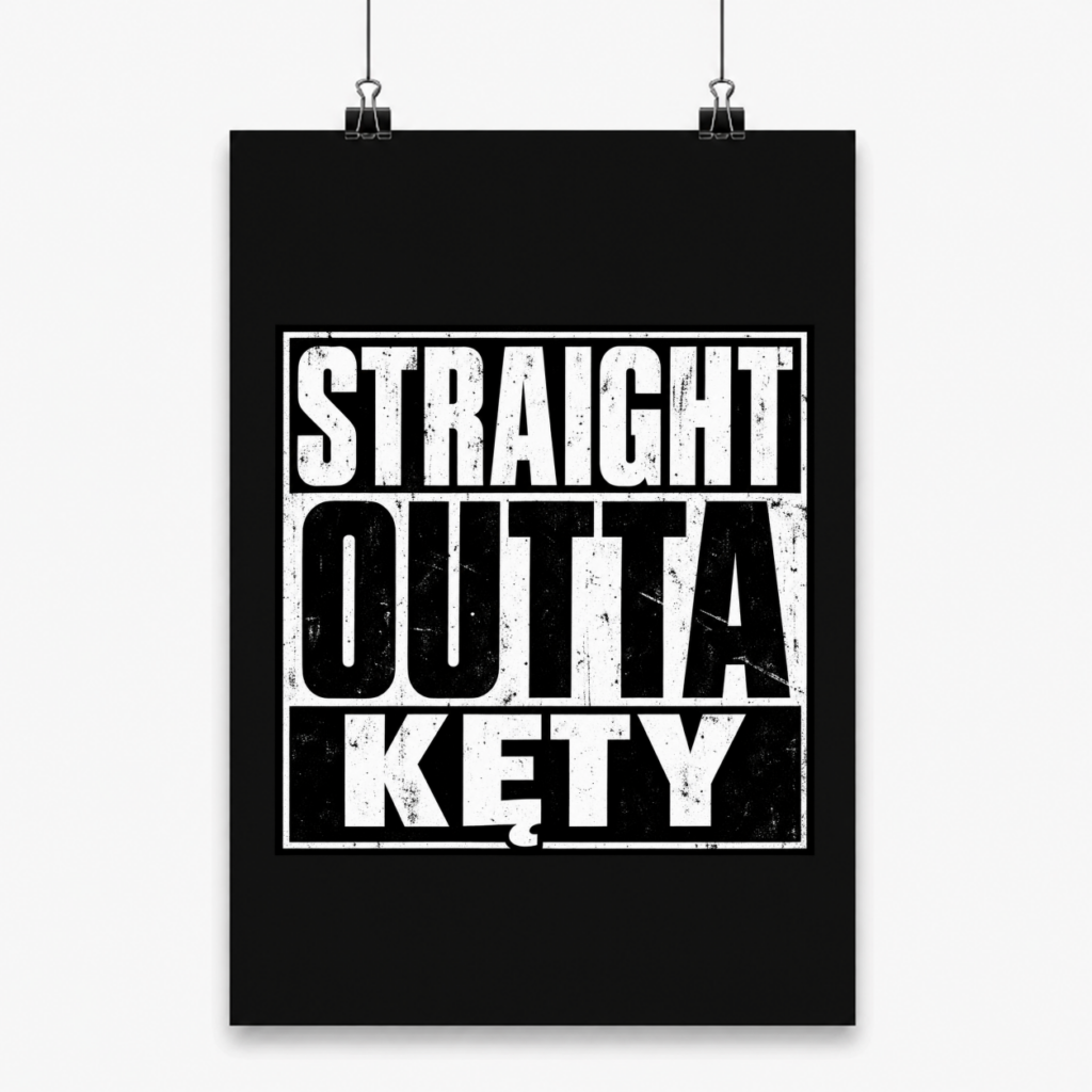Straight Outta Kęty - Plakat