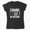Straight Outta NDM - Koszulka damska