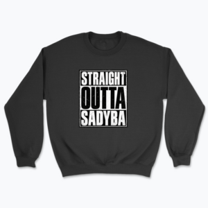 Straight Outta Sadyba - Bluza
