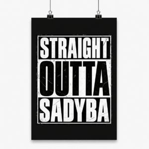 Straight Outta Sadyba - Plakat