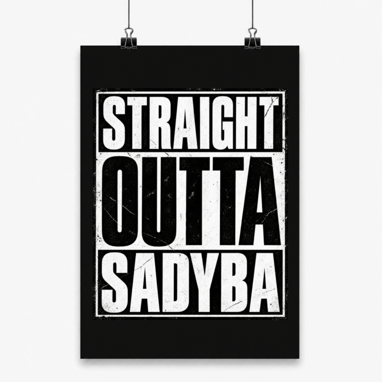 Straight Outta Sadyba - Plakat