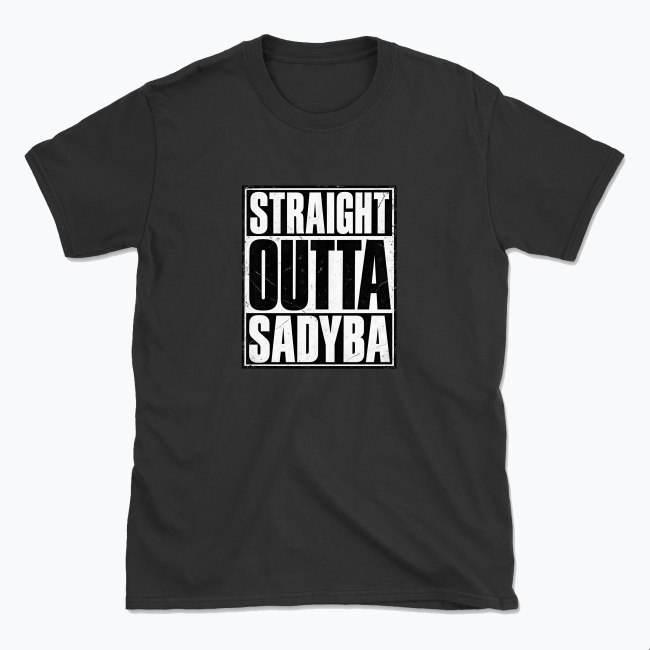Straight Outta Sadyba - T-shirt