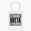 Straight Outta Szydłowiec - Torba