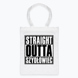 Straight Outta Szydłowiec - Torba