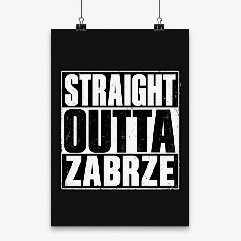 Straight Outta Zabrze - Plakat