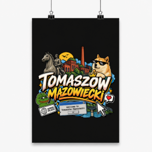 Tomaszów Mazowiecki Meme - Plakat