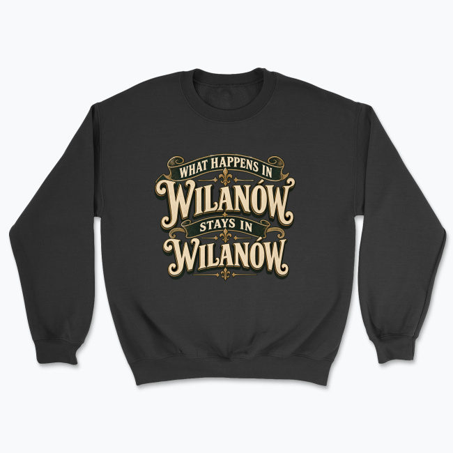 What Happens in Wilanów - Bluza