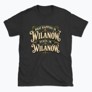What Happens in Wilanów - T-shirt