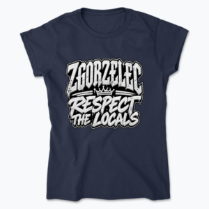 Zgorzelec Respect the Locals - Koszulka damska